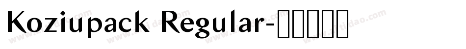 Koziupack Regular字体转换